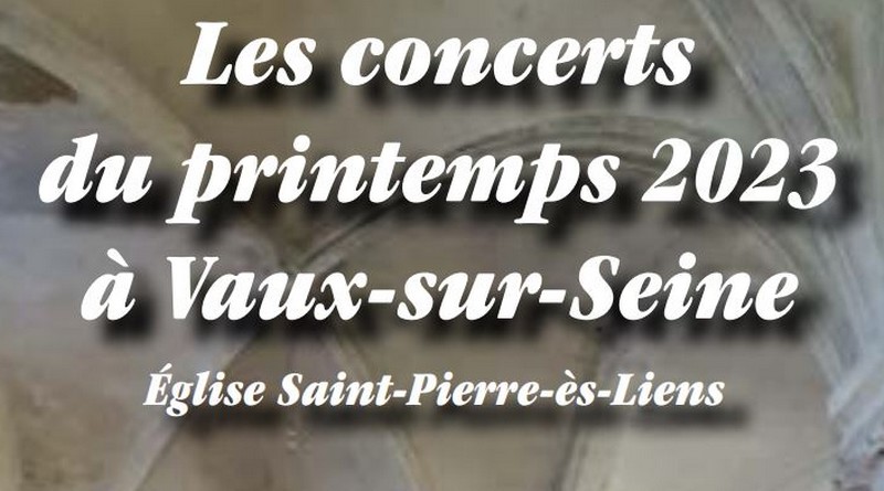 Les concerts du printemps 2023 à Vaux-sur-Seine